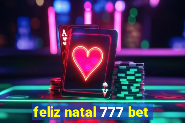 feliz natal 777 bet